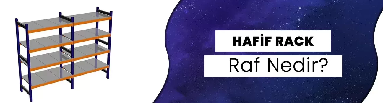 Hafif Rack Raf Nedir?